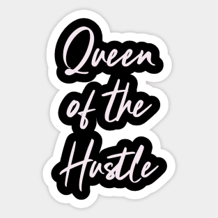Queen of the Hustle Woman Boss Humor Funny Sticker